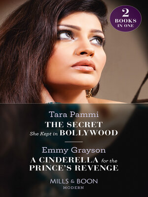 cover image of The Secret She Kept in Bollywood / A Cinderella for the Prince's Revenge